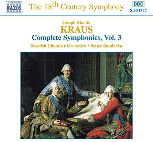 KRAUS: Symphonies, Vol. 3