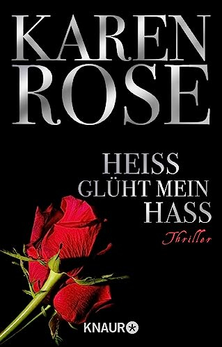 Heiß glüht mein Hass: Thriller (Die Chicago-Reihe 6)