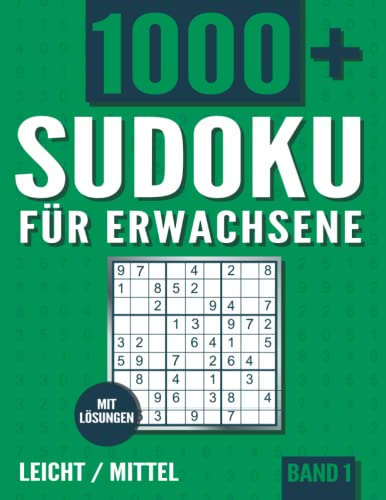 Sudoku für Erwachsene: Sudoku Heft mit 1000+ Rätseln Schwierigkeit Leicht und Mittel mit Lösungen - Band 1