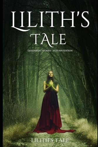 Lilith's Tale: Goodnight Stories