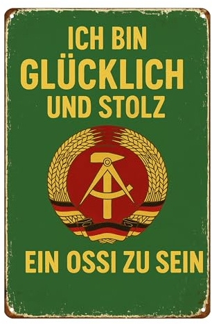 AstraDesign Blechschild „Ich bin glücklich und stolz – ein Ossi zu sein“ – DDR Ostdeutschland Spruch Metallschild 20x30 cm – UV-beständig – Retro Wanddeko
