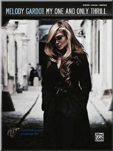 Melody Gardot - My One And Only Thrill - Songbook Klavier, Gesang & Gitarre Noten [Musiknoten]