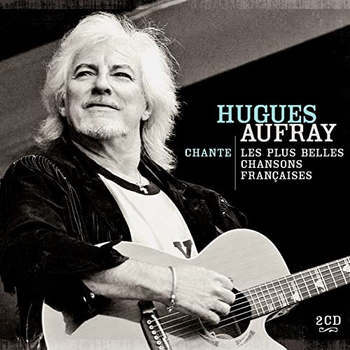 Hugues Aufray Chante les Plus Belles Chansons Fran
