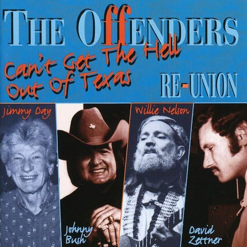 Reunion-Can'T Get the Hell Out of Texas