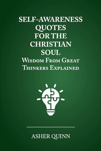 Self Awareness Quotes For The Christian Soul