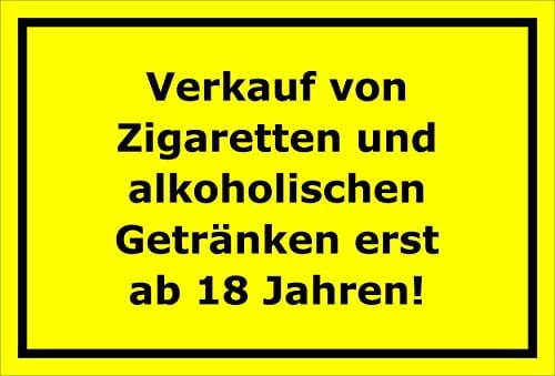 Melis-Folienwerkstatt Schild Zigaretten und alkoholischen Getränken erst ab 18 Jahren – 15x20cm, 30x20cm und 45x30cm – Bohrlöcher Aufkleber Hartschaum Aluverbund -S00199C