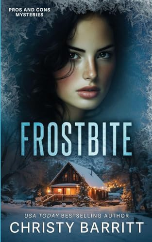 Frostbite (Pros and Cons Mysteries, Band 7)