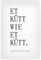 artboxONE Poster 30x20 cm Typografie Et kütt wie et kütt - Köln - Bild ettküttwieetkütt blackandwhite Cologne