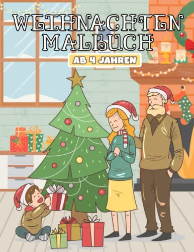 Weihnachtsmalbuch: Schöne Weihnachten Malbuch für Erwachsene, Niedliche und Skurrile Malvorlagen, Winter auf dem Land, frohe Weihnachten und Advent ... und Nikolaus Geschenk für Kinder