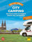 Yes we camp! City Camping: Deutschlands schönste Städte neu erleben. Mit Wohnmobil-Dinner Tipps für Genießer (PiNCAMP powered by ADAC)