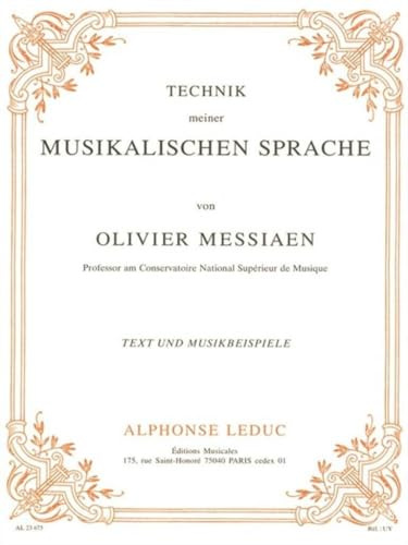 TECHNIK MEINER MUSIKALISCHEN SPRACHE/TEXTES ET MUSIQUE REUNIS (VERS.ALLEMANDE)