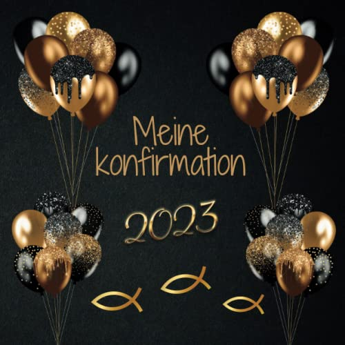 Konfirmation 2022 - Meine Konfirmation Gästebuch: Geschenke für Mädchen & Junge Erinnerungsalbum Deko Tolle Geschenkidee zur Konfirmation 2022 karte ... schwarz Gold Fisch Erinnerung an das Fest