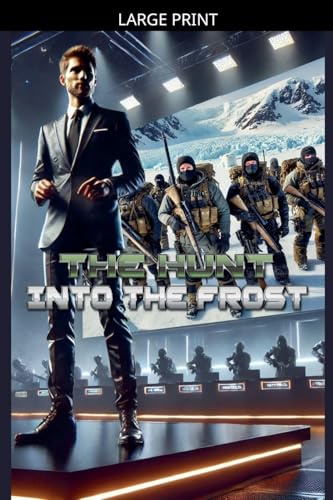 The Hunt: Into the Frost (Fractured Reality, Band 2)