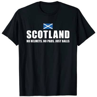 Schottland Keine Helme Keine Polster Nur Bälle Scotland Rugby T-Shirt