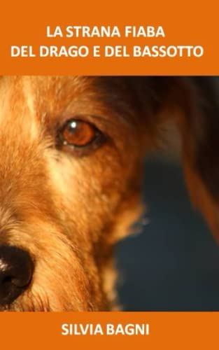 La strana fiaba del drago e del bassotto