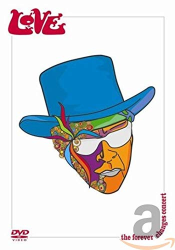Love - Forever Changes Live in Concert