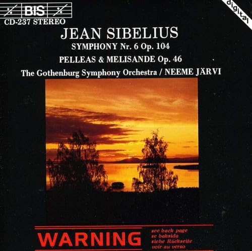 Sibelius: Symphony No. 6, Pelleas Et Melisande