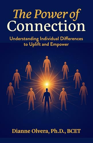 The Power of Connection: Understanding Individual Differences to Uplift and Empower