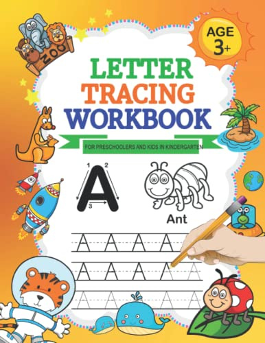 English Letters Tracing Workbook for Preschoolers and Kids in Kindergarten: ABC Handwriting Practice Papers with Lot of Exercises for Boys and Girls Age 3 - 5 Years