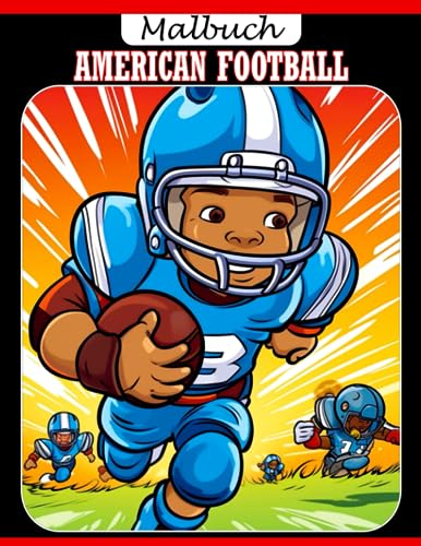 American Football Malbuch: Fantasy Sport Ausmalbilder mit schönen Illustrationen für Kinder zum Spaß haben und Entspannen | Ideales Geschenk zum Geburtstag