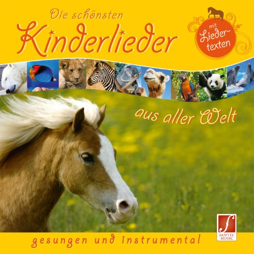 Schönste Kinderlieder aus aller Welt