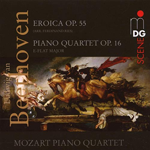 Beethoven: Sinfonica Eroica, Op. 55 arr. for Piano Quartet; Piano Quartet, Op. 16