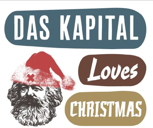 Das Kapital Loves Christmas