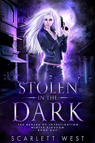 Stolen in the Dark: Fae Bureau of Investigation, Book 1