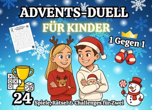 1 gegen 1 Advents-Duell für Kinder: Adventskalender für Familien, Geschwister ab 7 Jahren mit 24 Lustigen Aufgaben, Spielen, Rätseln & Challenges für ... | Ideal für Freunde, Teenager, Eltern