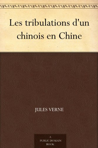Les tribulations d'un chinois en Chine
