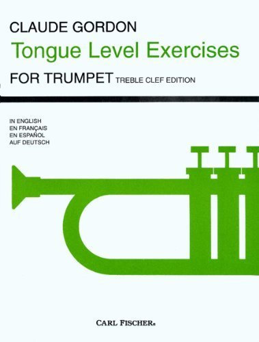 O5089 - Tongue Level Exercises - Trumpet (German Edition) by Claude Gordon(1981-05-01)