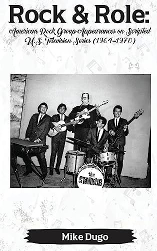 Rock & Role: American Rock Group Appearances on Scripted U.S. Television Series (1964–1970)