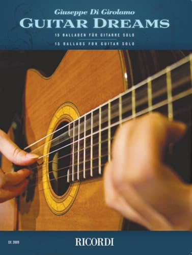 Guitar Dreams: 15 Ballads for Guitar: 15 Balladen für Gitarre solo (GUITARE)