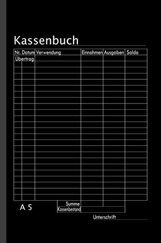 Kassenbuch A 5: zur einfachen Kassenbuchführung für Kleinunternehmer , Vereine , Selbständige und Gastronomen. Auch als Haushaltsbuch geeignet . Motiv Schwarz
