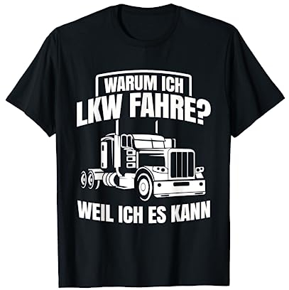 LKW Fahrer Trucker Männer Lastkraftwagen Geschenk Spedition T-Shirt