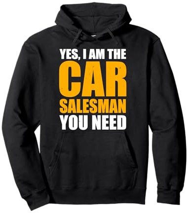Ich bin der Autoverkäufer, den Sie brauchen lustige Autoverkäufer Pullover Hoodie