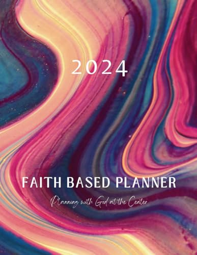2024 Faith Planner: Planning with God at the Center