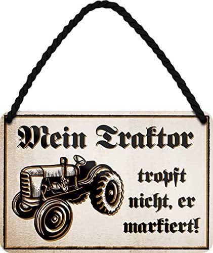 WOGEKA ART Retro Blechschild - Mein Traktor tropft nicht, er markiert - witziger Spruch Geschenk-Idee Geburtstag Weihnachten Deko 18x12 cm Vintage-Design Hänge-Schild Metall HS513