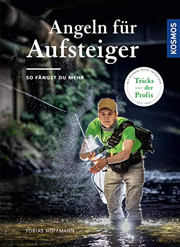 Angeln für Aufsteiger: So fängst du mehr