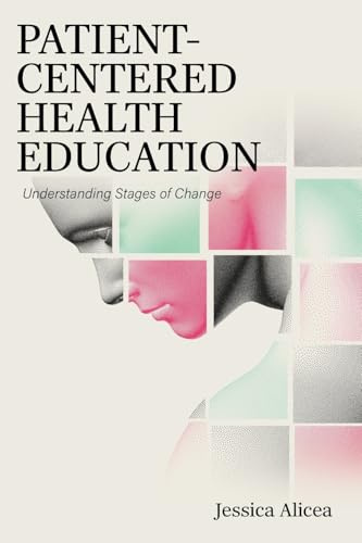 Patient-Centered Health Education: Understanding Stages of Change
