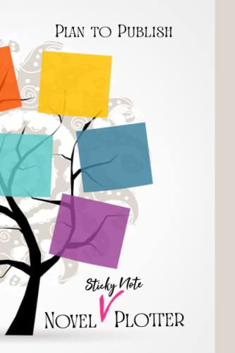 Novel Plotter: Novel Outlining Workbook for Authors (Plan to Publish)