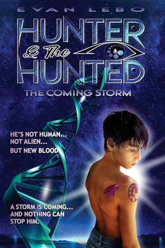 HUNTER & THE HUNTED: The Coming Storm (The Danni Storm Trilogy, Band 1)