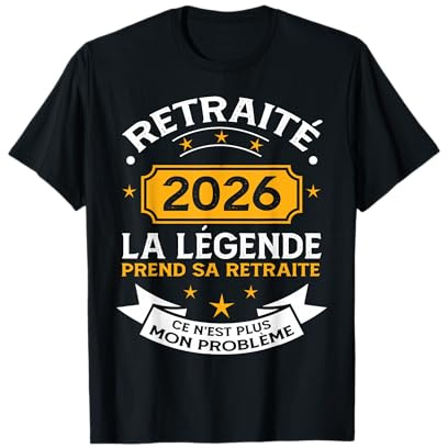Retraité 2026 pour Homme La Légende Prend Sa Retraite T-Shirt