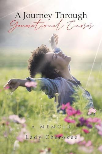 A Journey Through Generational Curses: A Memoir