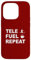 Tele Fuel Wiederholung Hülle für iPhone 14 Pro