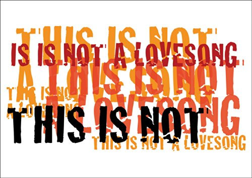 Liebeskummer? Dann nutzen Sie die Klappkarte: This is not a Love Song um es Freunden mitzuteilen. • auch direkt Versand mit Einleger • schöne Grußkarte mit Umschlag