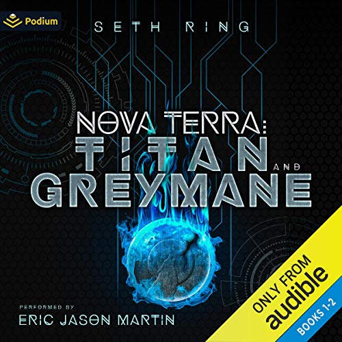 Nova Terra: Titan and Greymane: The Titan Series, Book 1, 2