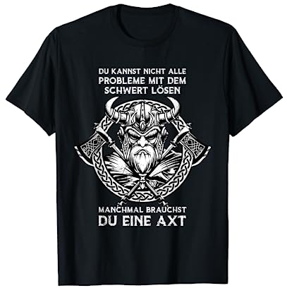 Manchmal brauchst Du eine Axt | Son of Odin | Valhalla T-Shirt