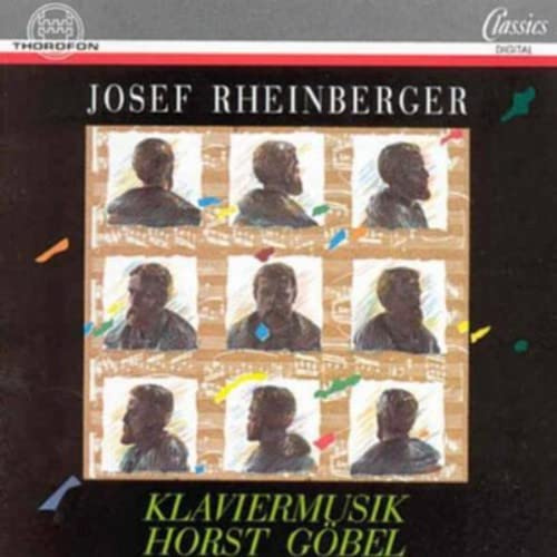 Rheinberger: Klavierwerke/ Piano Works