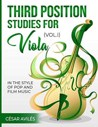 Third Position Studies for Viola, Vol. I: In the Style of Pop and Film Music: 1